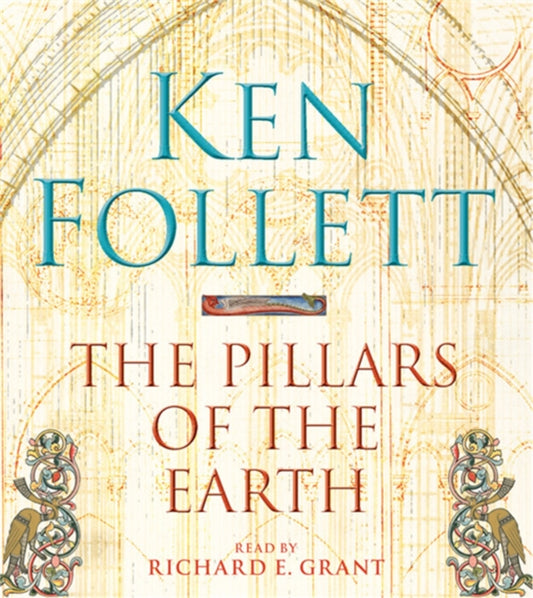 Book cover of: Pillars of the Earth. By: Ken Follett