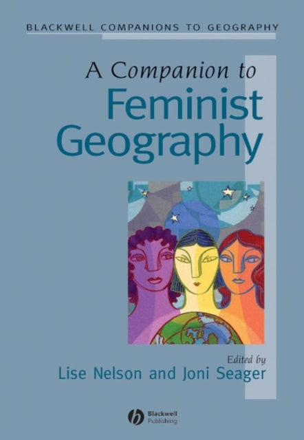 Book cover of: Companion to Feminist Geography. By: Joni Seager