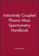 Book cover of: Inductively Coupled Plasma Mass Spectrometry Handbook. By: Simon M. Nelms