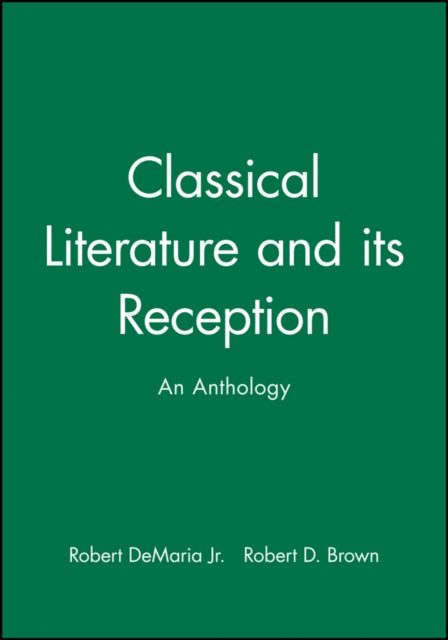 Book cover of: Classical Literature and its Reception. By: Robert Brown