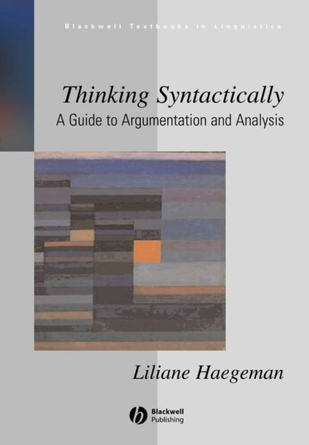 Book cover of: Thinking Syntactically. By: Liliane M. V. Haegeman
