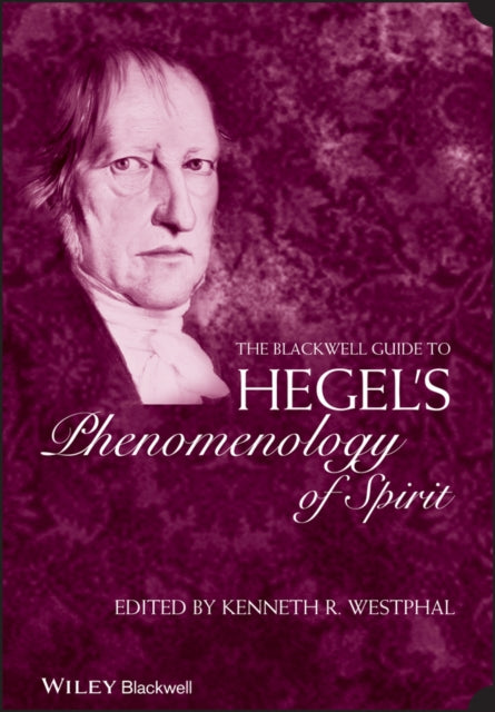 Book cover of: Blackwell Guide to Hegel's Phenomenology of Spirit