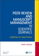 Book cover of: Peer Review and Manuscript Management in Scientific Journals. By: Irene Hames