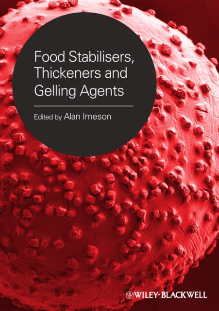 Book cover of: Food Stabilisers, Thickeners and Gelling Agents. By: Alan Imeson