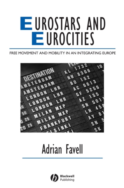 Book cover of: Eurostars and Eurocities. By: Adrian Favell