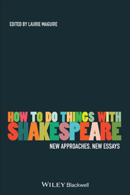 How To Do Things With Shakespeare