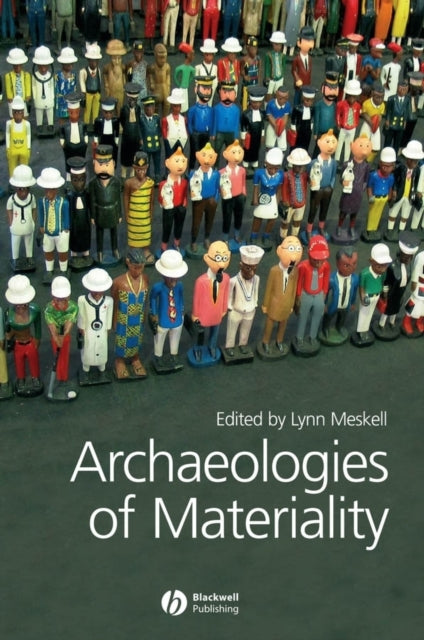Book cover of: Archaeologies of Materiality
