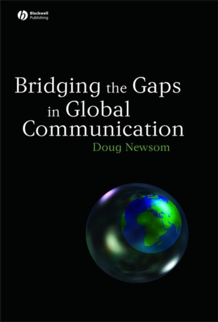 Book cover of: Bridging the Gaps in Global Communication. By: Doug Newsom