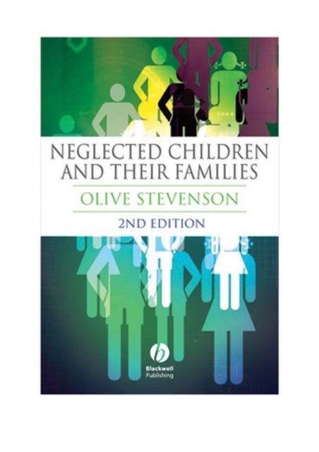 Book cover of: Neglected Children and Their Families. By: Olive Stevenson