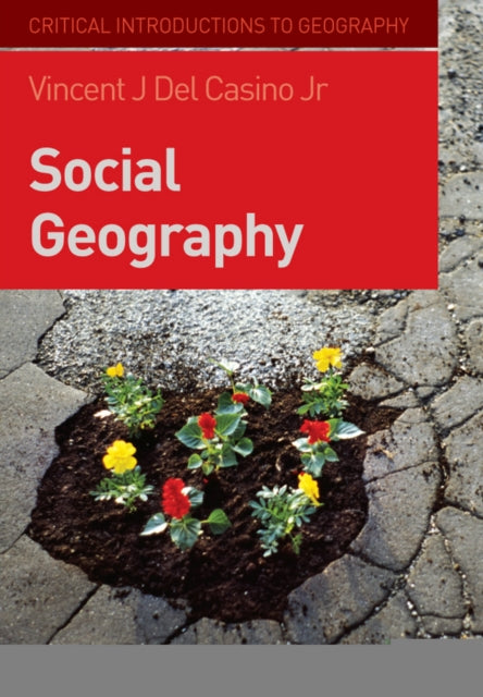 Book cover of: Social Geography. By: Vincent J. Del Casino