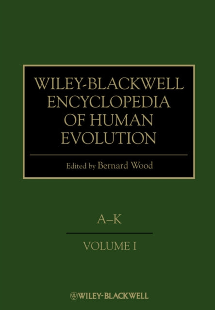Book cover of: Wiley-Blackwell Encyclopedia of Human Evolution, 2 Volume Set. By: Bernard A. Wood