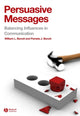 Book cover of: Persuasive Messages. By: William L. Benoit, William Benoit