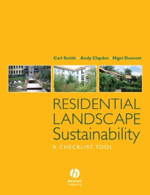 Book cover of: Residential Landscape Sustainability. By: Carl Smith, Andy Clayden