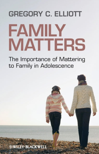 Book cover of: Family Matters. By: Gregory Elliott