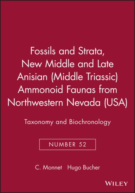 Book cover of: New Middle and Late Anisian (Middle Triassic) Ammonoid Faunas from Northwestern Nevada (USA). By: Claus Nielsen