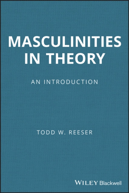 Masculinities in Theory