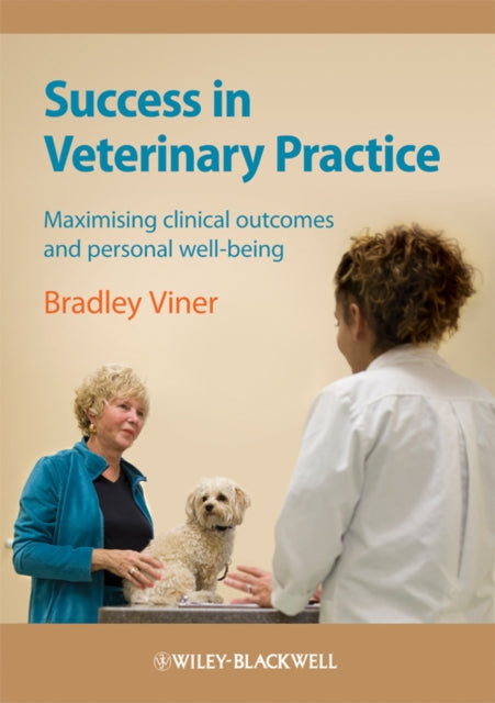 Book cover of: Success in Veterinary Practice. By: Bradley Viner