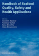 Book cover of: Handbook of Seafood Quality, Safety and Health Applications