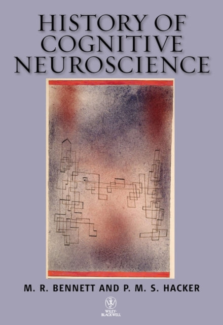 Book cover of: History of Cognitive Neuroscience. By: M. R. Bennett
