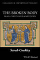 Book cover of: Broken Body. By: Sarah Coakley
