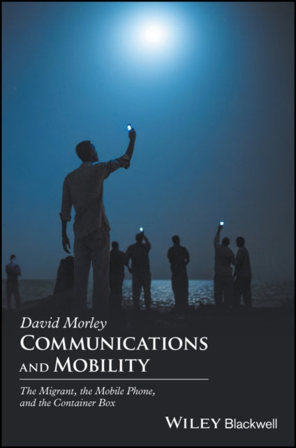 Book cover of: Communications and Mobility. By: David Morley