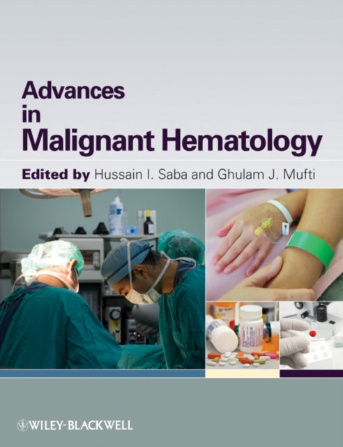 Book cover of: Advances in Malignant Hematology. By: Hussain I. Saba