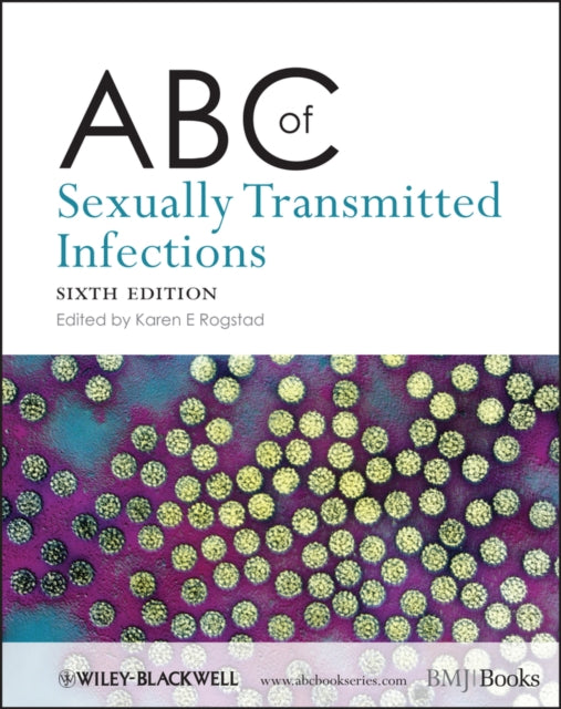 Book cover of: ABC of Sexually Transmitted Infections. By: Karen E. Rogstad