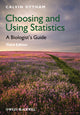 Book cover of: Choosing and Using Statistics. By: Calvin Dytham