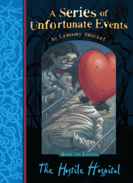 Book cover of: Hostile Hospital. By: Lemony Snicket