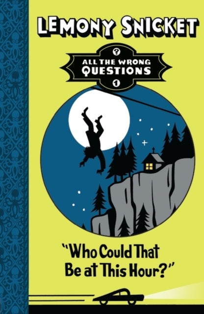 Book cover of: Who Could That Be at This Hour?