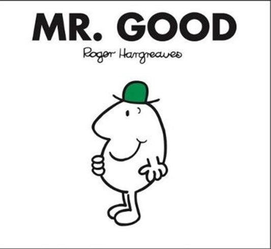 Book cover of: Mr. Good. By: Roger Hargreaves
