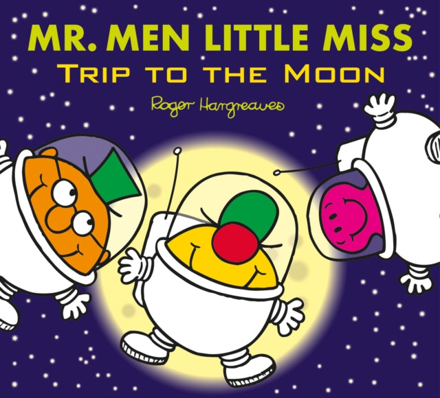 Mr. Men Little Miss: Trip to the Moon 9781405290203 Adam Hargreaves