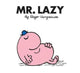Book cover of: Mr. Lazy. By: Roger Hargreaves