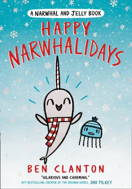 Book cover of: Happy Narwhalidays. By: Ben Clanton