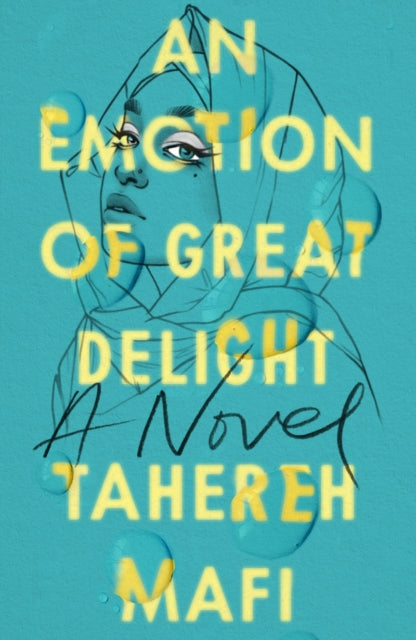 Book cover of: Emotion Of Great Delight. By: Tahereh Mafi