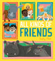 Book cover of: All Kinds of Friends. By: Sophy Henn