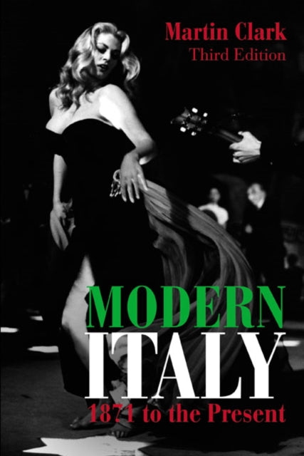 Book cover of: Modern Italy, 1871 to the Present. By: Clark, Martin, Martin Clark