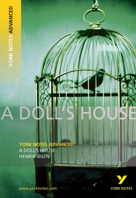 Book cover of: Doll's House: York Notes Advanced - for 2026, 2027 exams