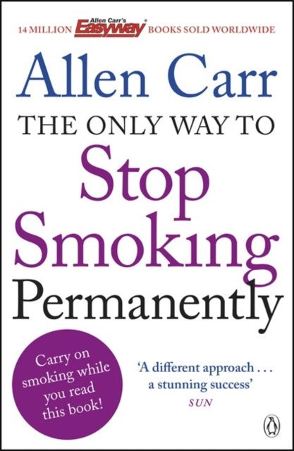 Book cover of: Only Way to Stop Smoking Permanently. By: Allen Carr