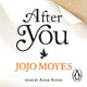 Book cover of: After You. By: Jojo Moyes