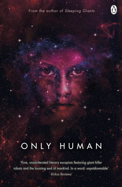 Book cover of: Only Human. By: Sylvain Neuvel