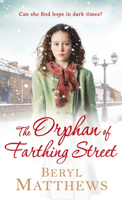 Book cover of: Orphan of Farthing Street. By: Beryl Matthews