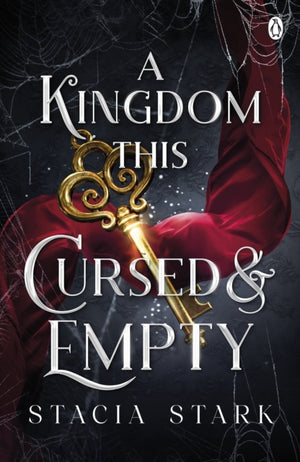 Kingdom This Cursed and Empty, (Kingdom of Lies, book 2)