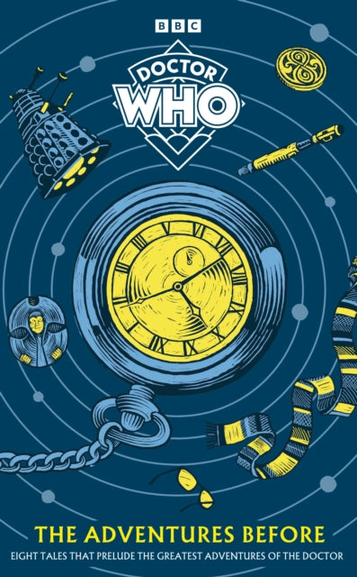 Book cover of: Doctor Who: The Adventures Before. By: Doctor Who