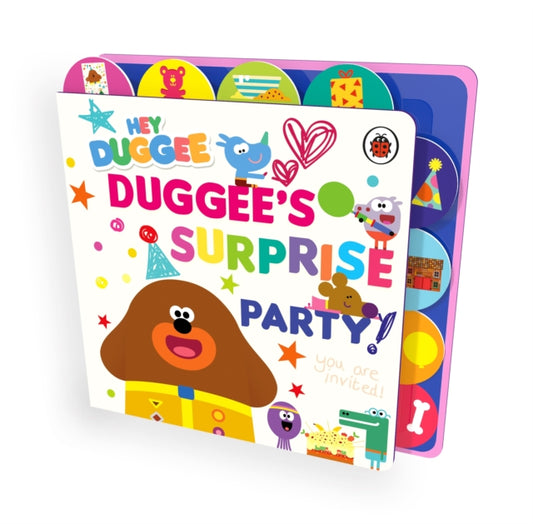 Hey Duggee: Duggee’s Surprise Party!, Tabbed Board Book 9781405970655 Hey Duggee
