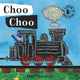 Book cover of: Choo Choo