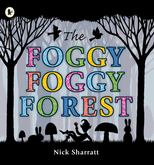 Foggy, Foggy Forest 9781406327847 Nick Sharratt