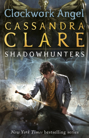 Infernal Devices 1: Clockwork Angel