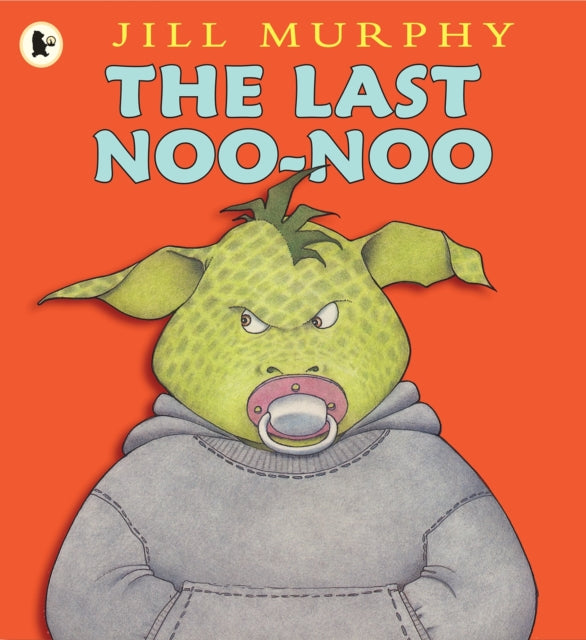 Book cover of: Last Noo-Noo. By: Jill Murphy