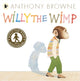 Willy the Wimp 9781406356410 Anthony Browne